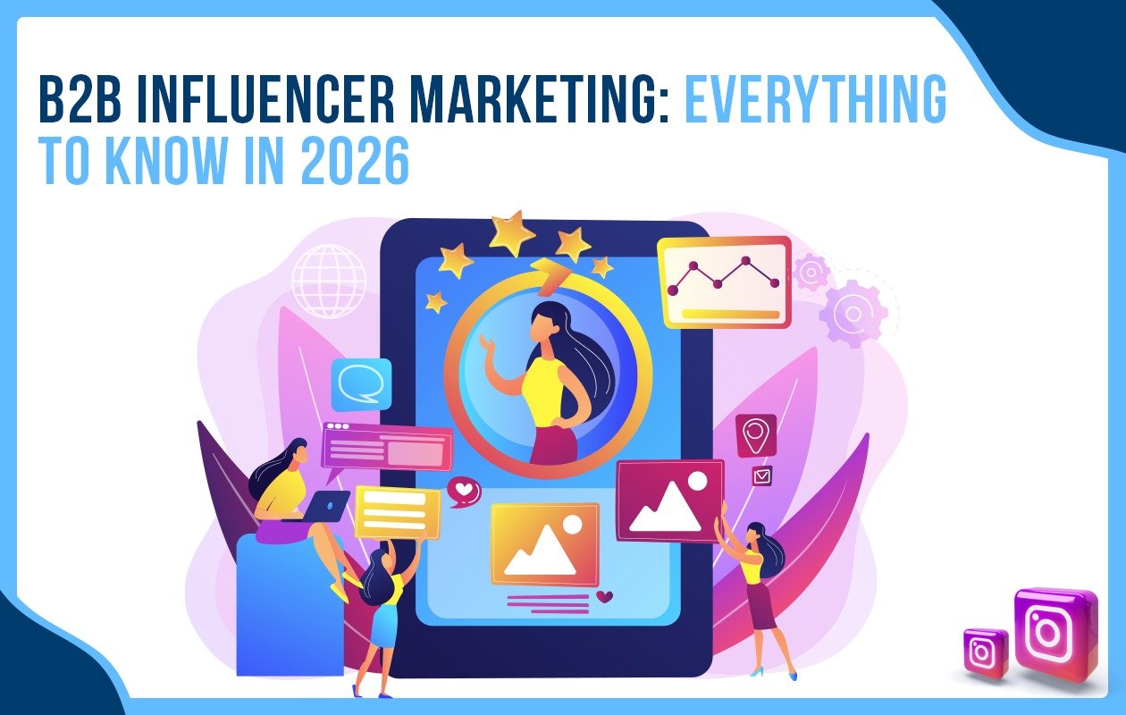 Idiotic Media | B2B Influencer Marketing: Everything to Know in 2026