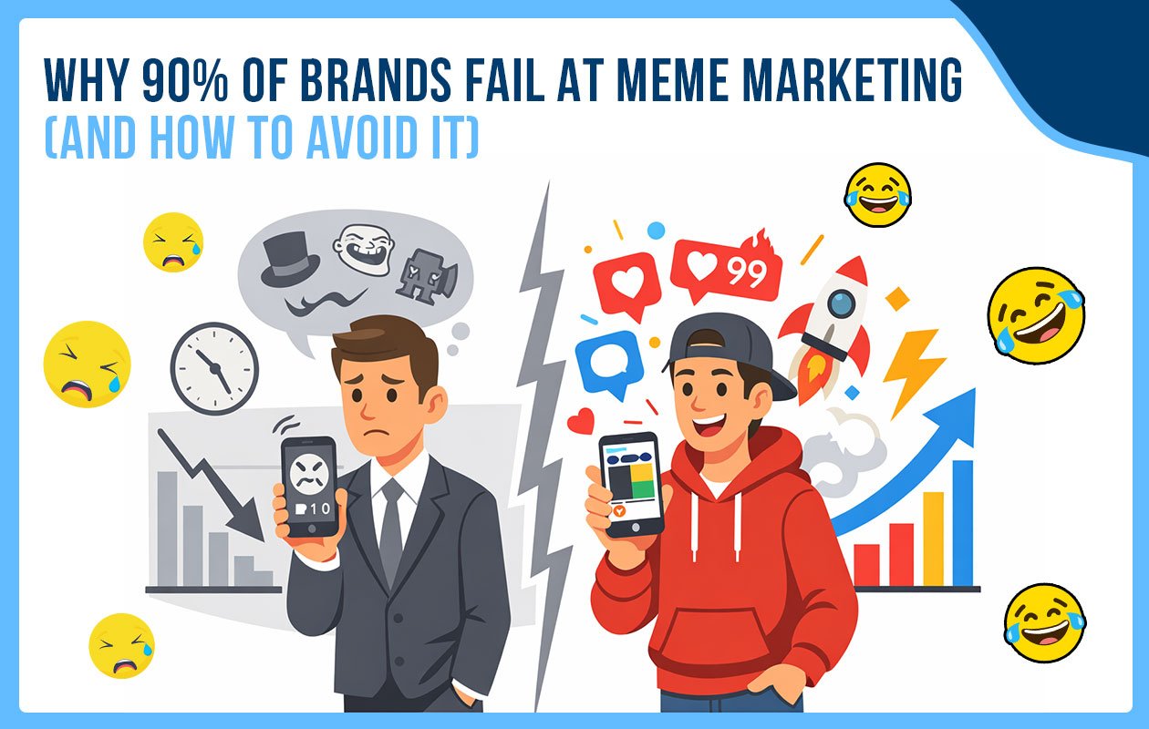 Idiotic Media | Why 90% of Brands Fail at Meme Marketing (And How to Avoid It)