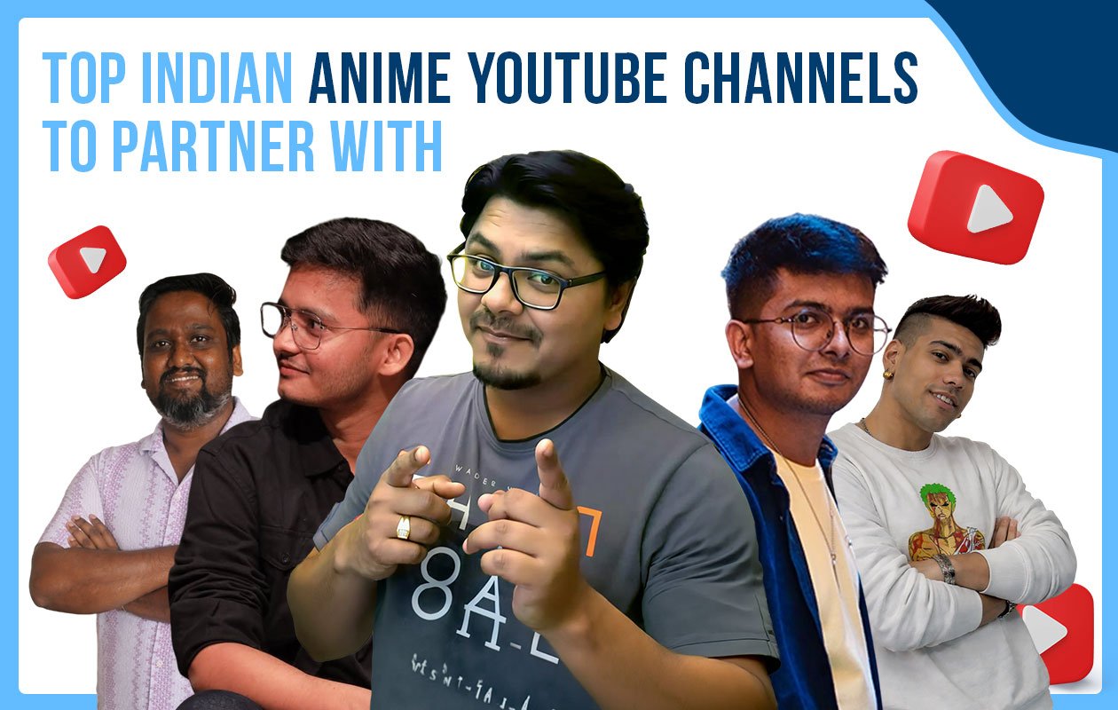Top Indian Anime Youtube Channels to Partner With