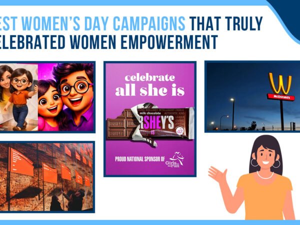 Best Women’s Day Campaigns That Truly Celebrated Women Empowerment