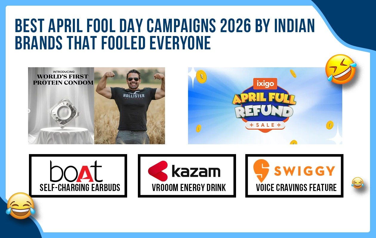 Best April Fool Day Campaigns 2026 by Indian Brands That Fooled Everyone