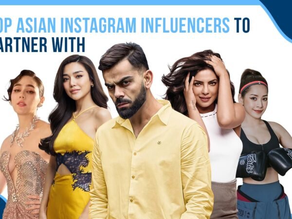 Top Asian Instagram Influencers to Partner With