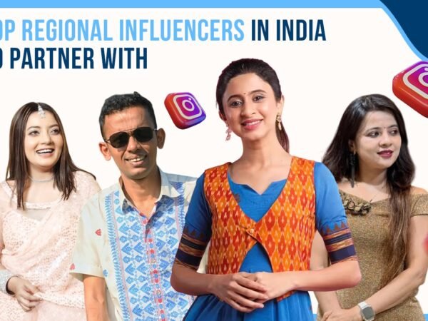 Top Regional Influencers in India to Partner With