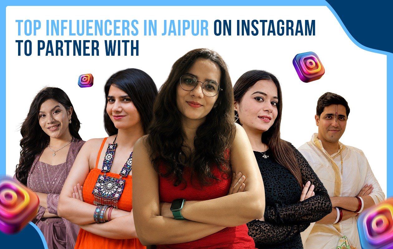 Top Influencers in Jaipur on Instagram to Partner With